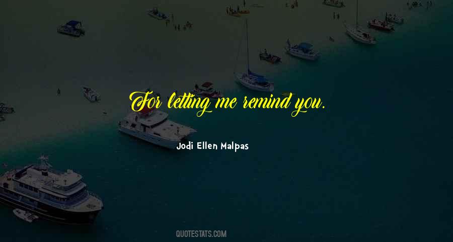 Jodi Ellen Malpas Quotes #707075