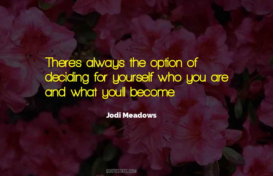 Jodi Meadows Quotes #217487