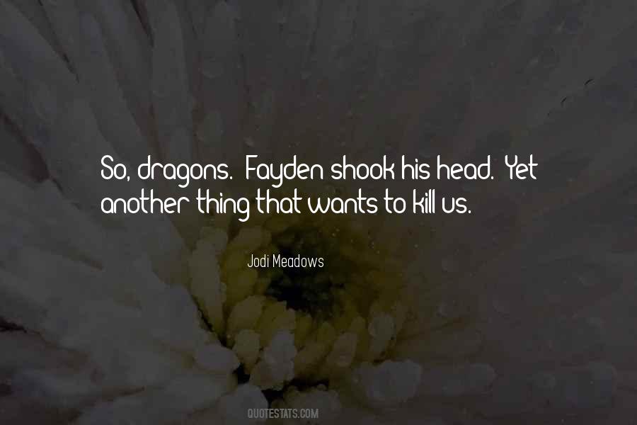 Jodi Meadows Quotes #686286