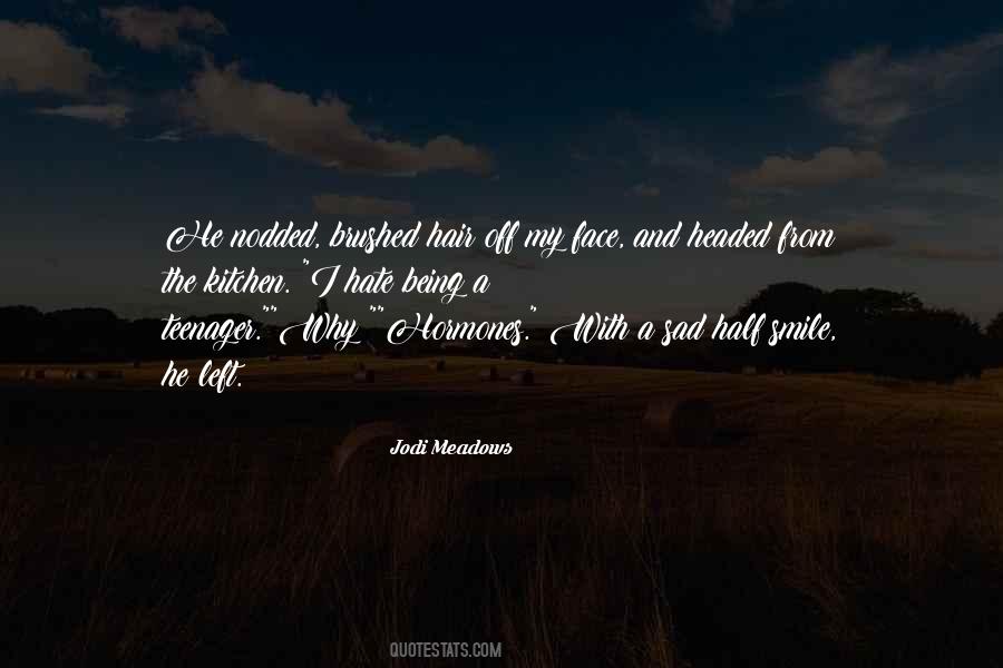 Jodi Meadows Quotes #718478
