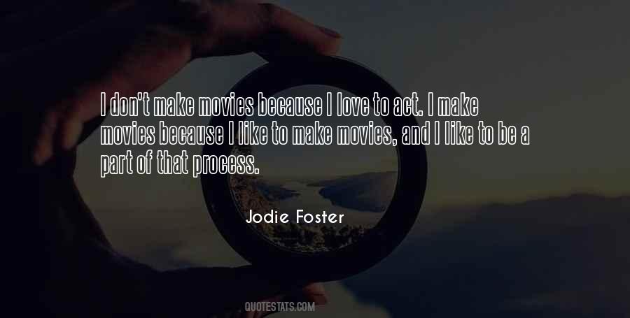 Jodie Foster Quotes #796799