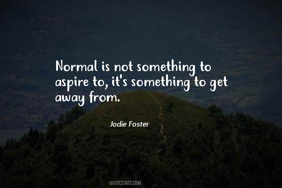 Jodie Foster Quotes #875353