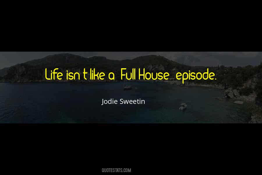 Jodie Sweetin Quotes #624022