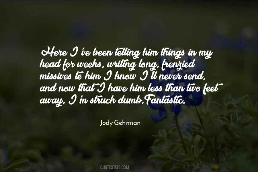 Jody Gehrman Quotes #927604