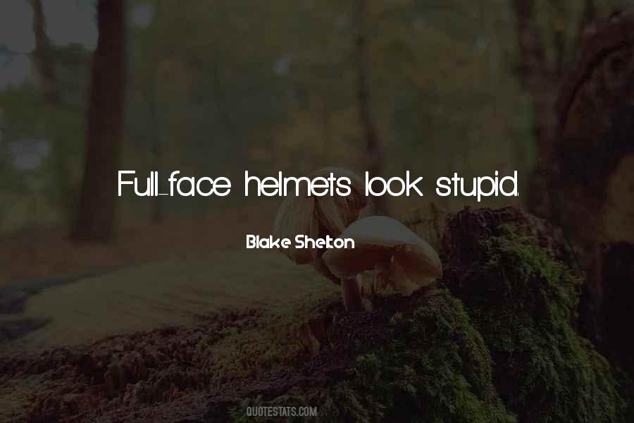 Quotes About Helmets #457061