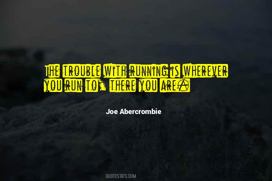 Joe Abercrombie Quotes #1130