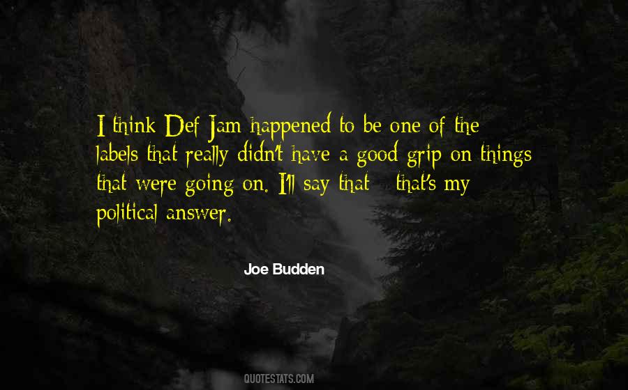 Joe Budden Quotes #857564