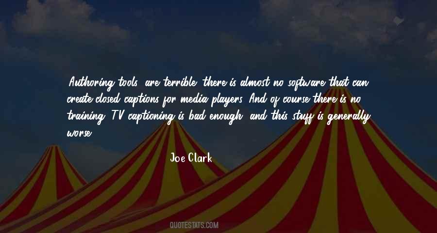 Joe Clark Quotes #439151