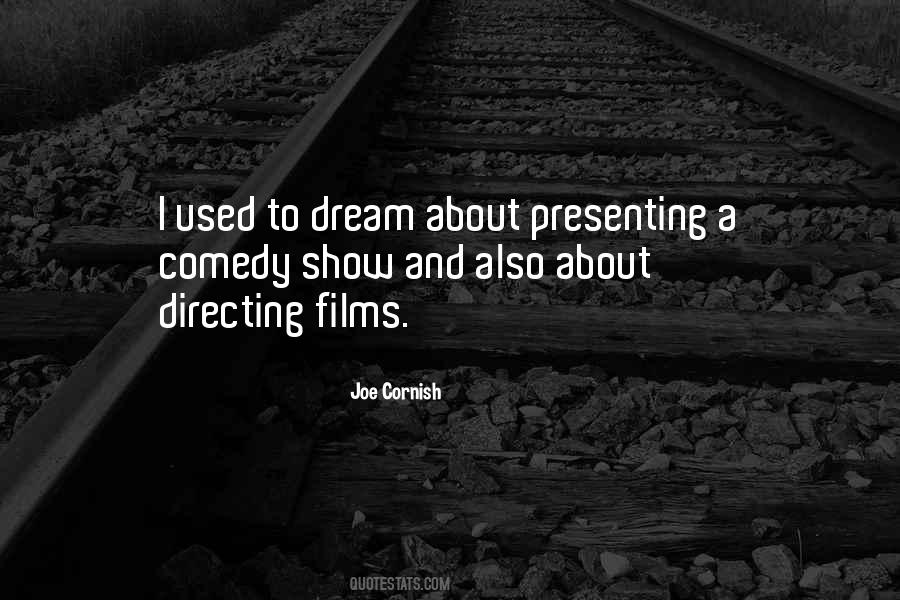 Joe Cornish Quotes #1521040