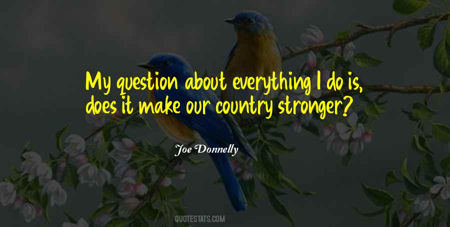 Joe Donnelly Quotes #1351750