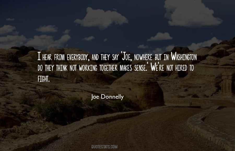 Joe Donnelly Quotes #142987