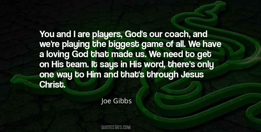 Joe Gibbs Quotes #1247048