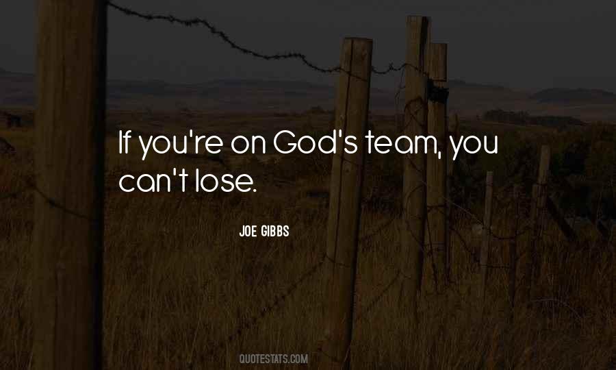 Joe Gibbs Quotes #783194