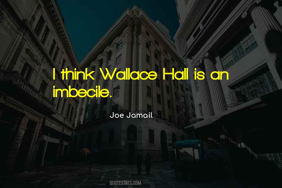 Joe Jamail Quotes #1143892