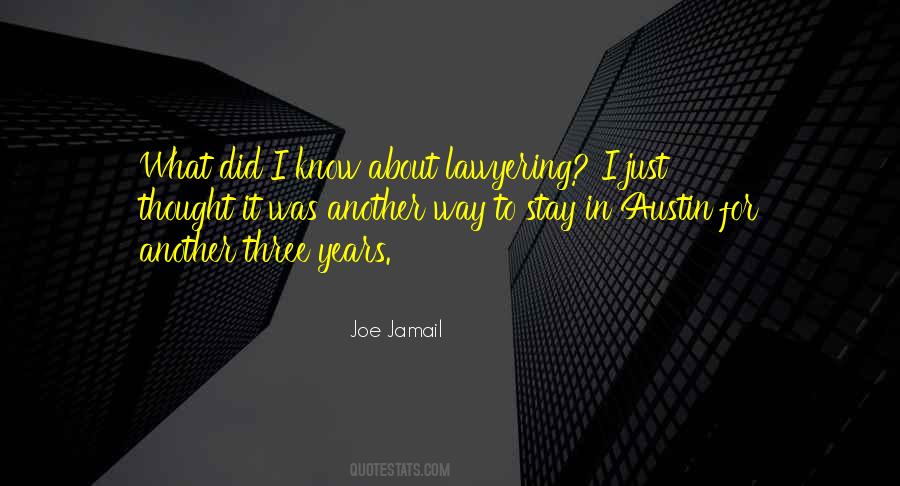 Joe Jamail Quotes #733406