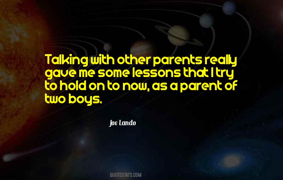 Joe Lando Quotes #446711