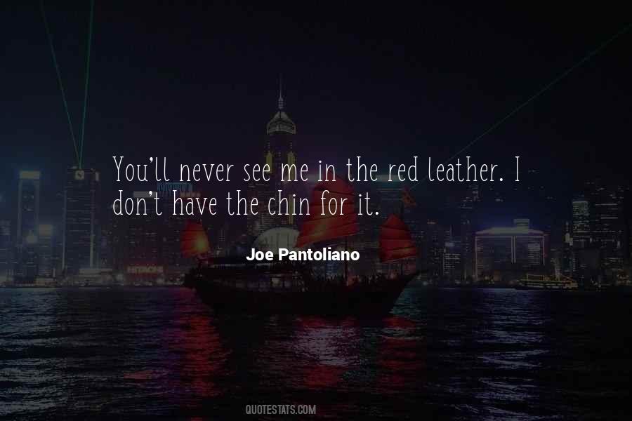 Joe Pantoliano Quotes #1433940