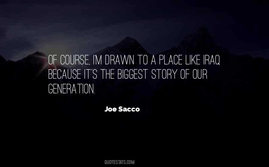 Joe Sacco Quotes #201457