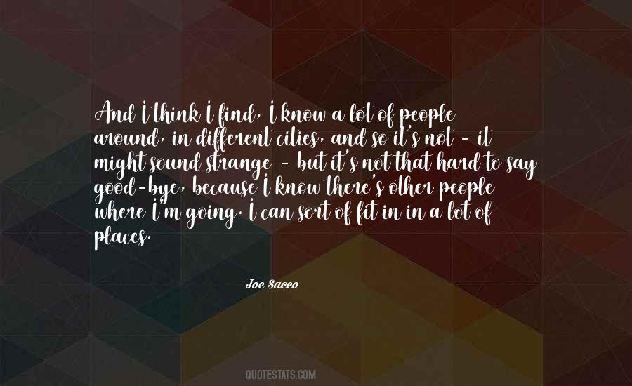 Joe Sacco Quotes #950205