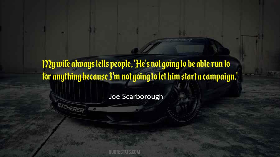 Joe Scarborough Quotes #1006755