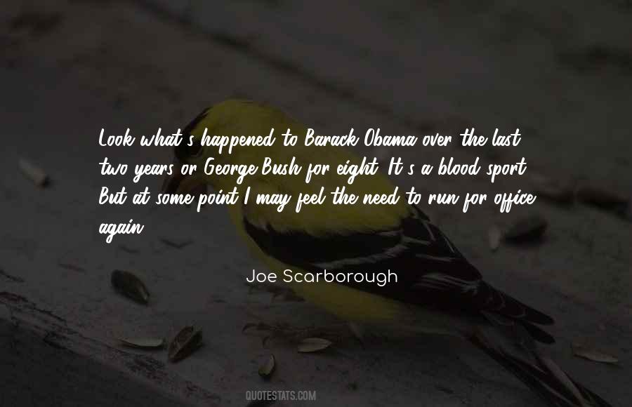Joe Scarborough Quotes #1181976