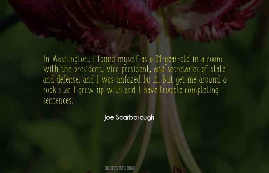 Joe Scarborough Quotes #1313637