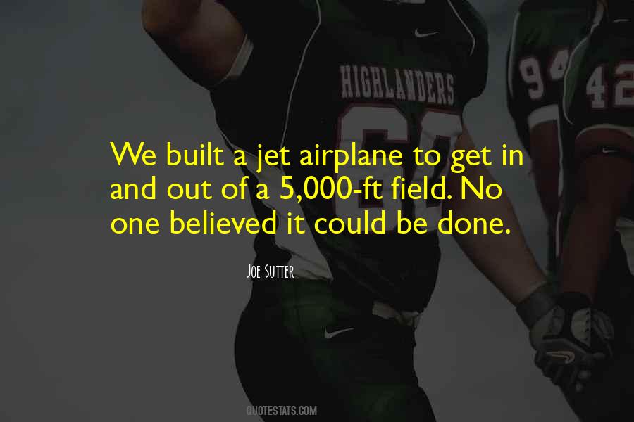 Joe Sutter Quotes #1236179