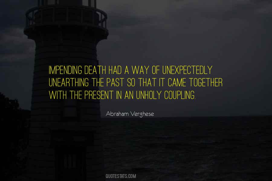 Quotes About Unearthing #745797