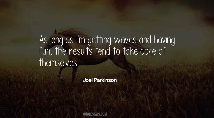 Joel Parkinson Quotes #447722