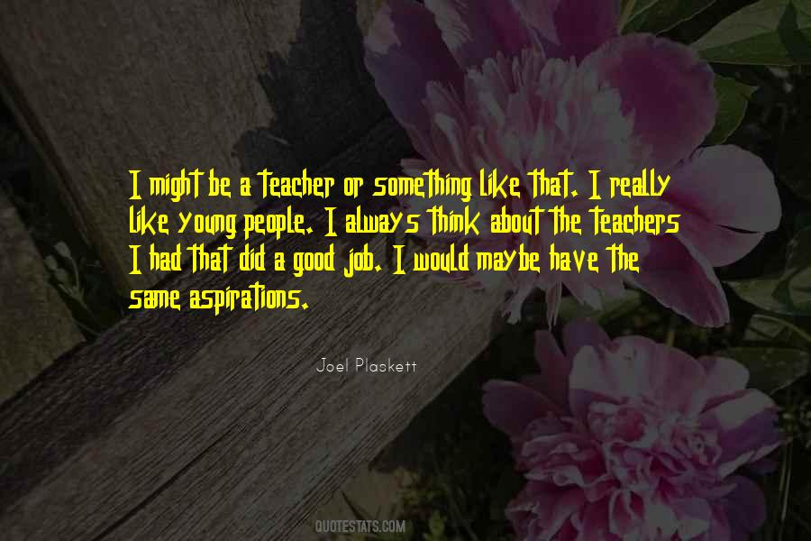 Joel Plaskett Quotes #1077715