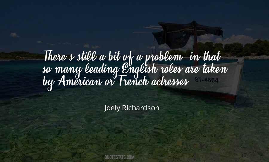 Joely Richardson Quotes #1376249