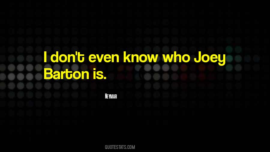 Joey Barton Quotes #220081