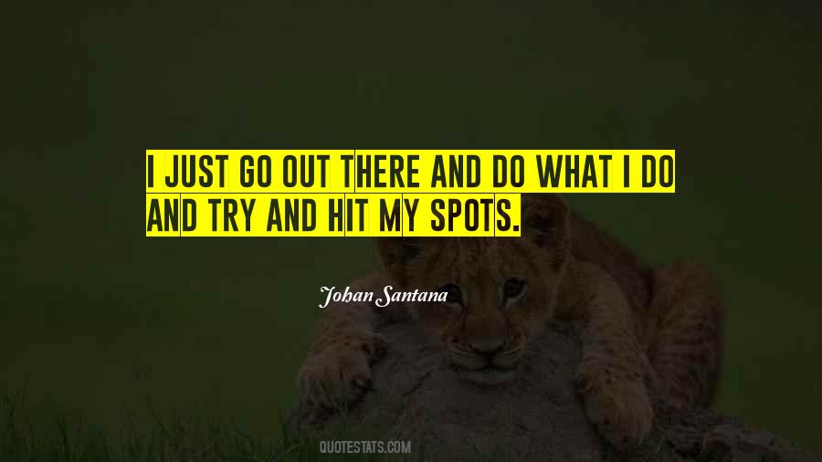 Johan Santana Quotes #1860556