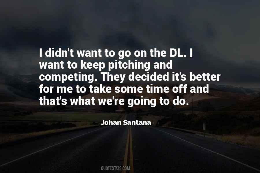 Johan Santana Quotes #292673