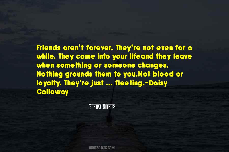 Quotes About Friends Leave You #1843079