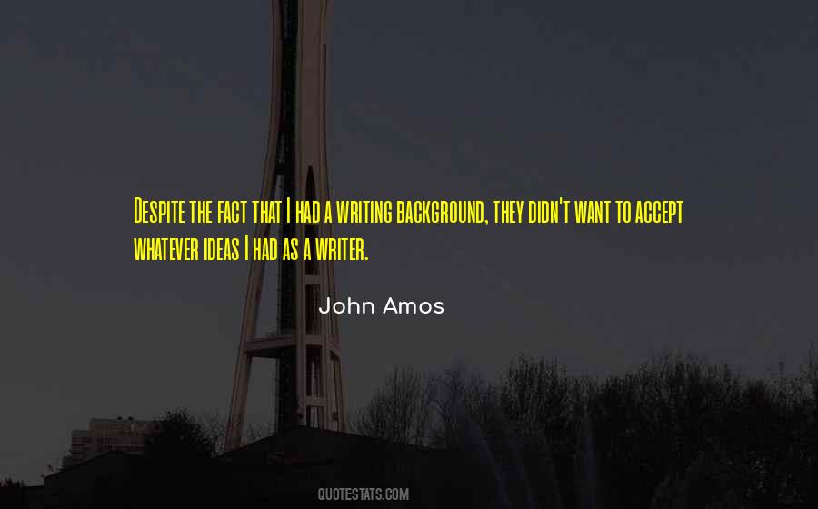 John Amos Quotes #1570721