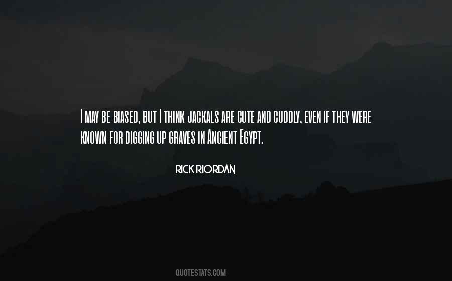 Quotes About Digging Graves #372740