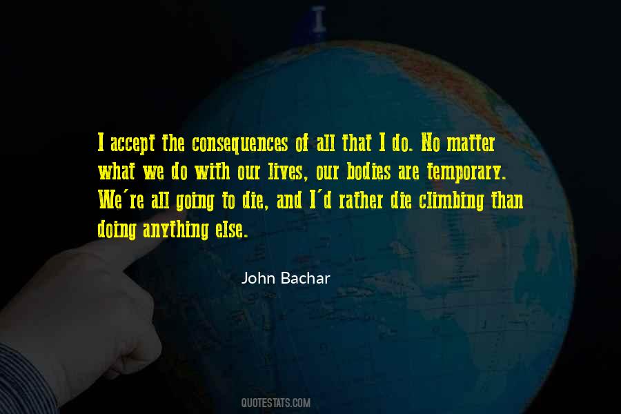 John Bachar Quotes #998903