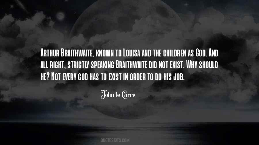 John Braithwaite Quotes #282774