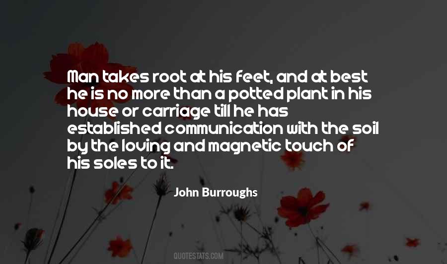 John Burroughs Quotes #1210076