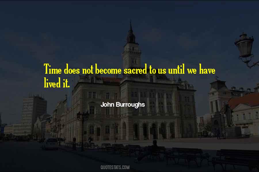 John Burroughs Quotes #1266823