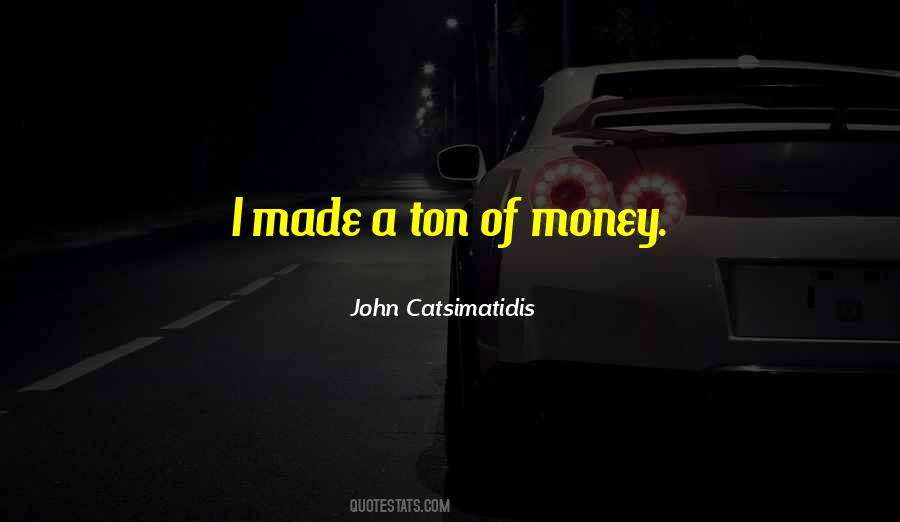 John Catsimatidis Quotes #1547560