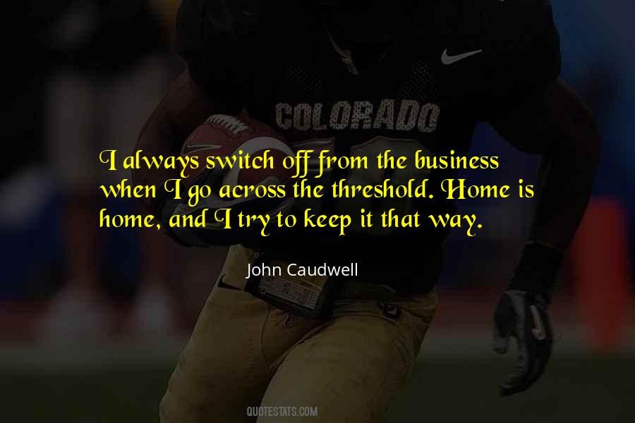 John Caudwell Quotes #1863065