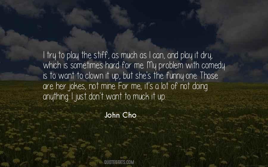 John Cho Quotes #281731