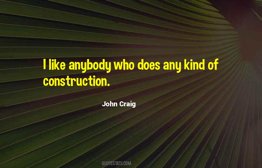 John Craig Quotes #1151606