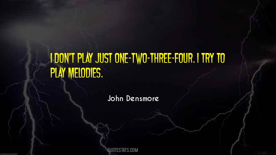 John Densmore Quotes #1860196