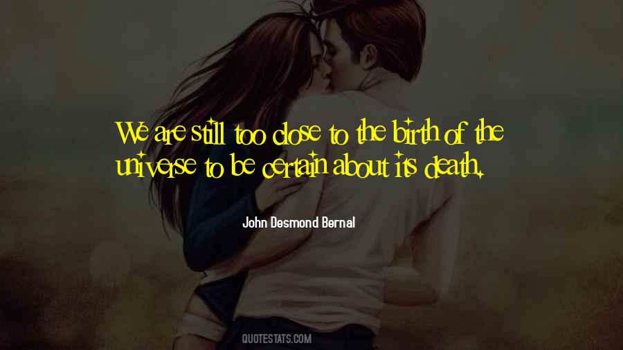 John Desmond Bernal Quotes #958177