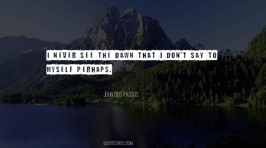 John Dos Passos Quotes #164864