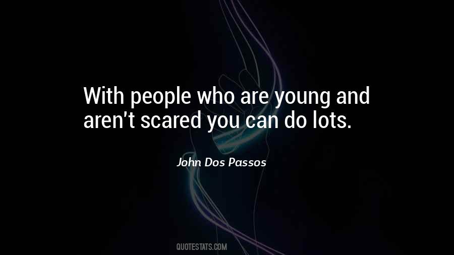 John Dos Passos Quotes #247200