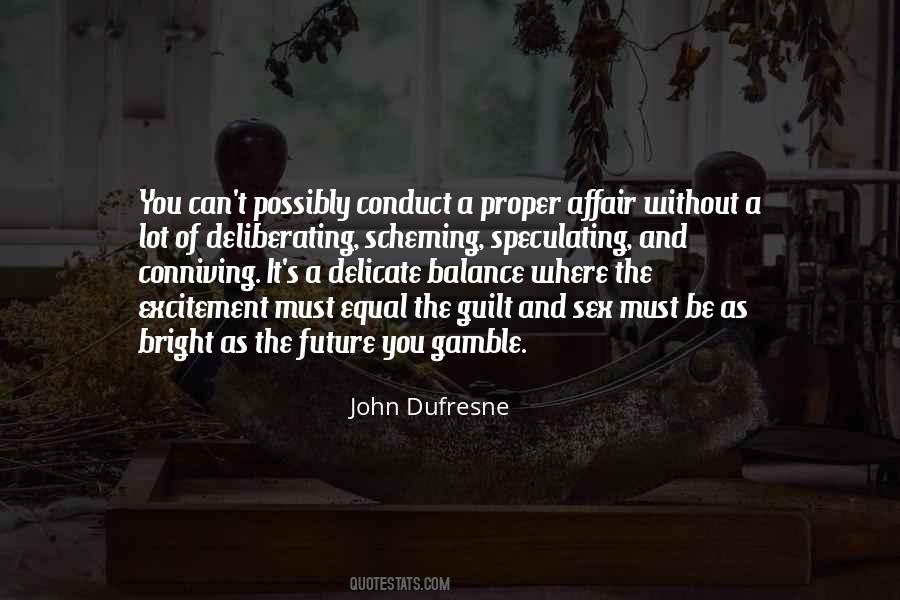 John Dufresne Quotes #802908